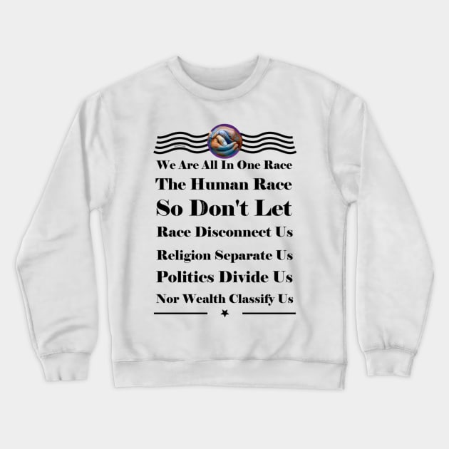 We Are All In One Race Crewneck Sweatshirt by FirstTees